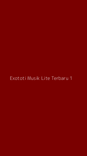 Tampilan Antarmuka Aplikasi Exototi Musik Lite Terbaru - 1