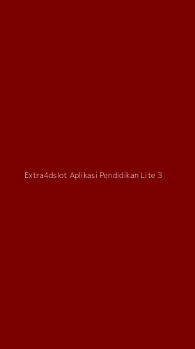 Tampilan Antarmuka Aplikasi Extra4dslot Aplikasi Pendidikan Lite - 3