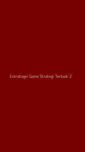 Tampilan Antarmuka Aplikasi Extratogel Game Strategi Terbaik - 2