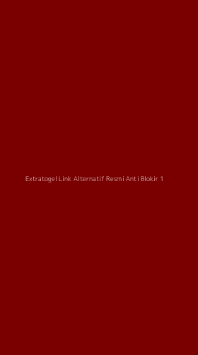 Tampilan Antarmuka Aplikasi Extratogel Link Alternatif Resmi Anti Blokir - 1