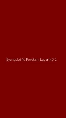 Tampilan Antarmuka Aplikasi Eyangslot4d Perekam Layar Hd - 2