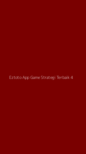 Tampilan Antarmuka Aplikasi Eztoto App Game Strategi Terbaik - 4
