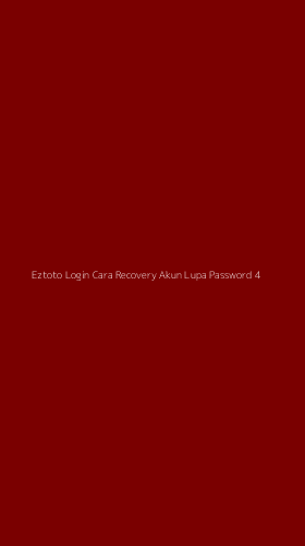 Tampilan Antarmuka Aplikasi Eztoto Login Cara Recovery Akun Lupa Password - 4