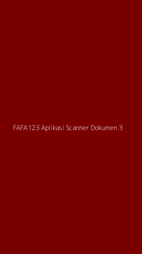 Tampilan Antarmuka Aplikasi Fafa123 Aplikasi Scanner Dokumen - 3