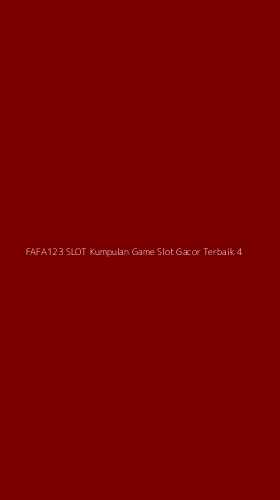 Tampilan Antarmuka Aplikasi Fafa123 Slot Kumpulan Game Slot Gacor Terbaik - 4