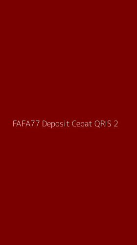 Tampilan Antarmuka Aplikasi Fafa77 Deposit Cepat Qris - 2