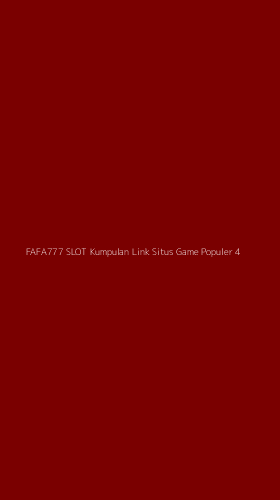 Tampilan Antarmuka Aplikasi Fafa777 Slot Kumpulan Link Situs Game Populer - 4
