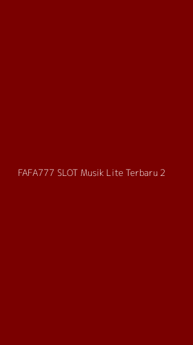 Tampilan Antarmuka Aplikasi Fafa777 Slot Musik Lite Terbaru - 2