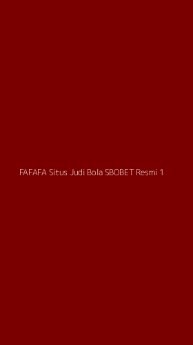 Tampilan Antarmuka Aplikasi Fafafa Situs Judi Bola Sbobet Resmi - 1