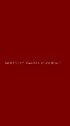 Tampilan Antarmuka Aplikasi Fafafa77 Cara Download Apk Game Resmi - 1