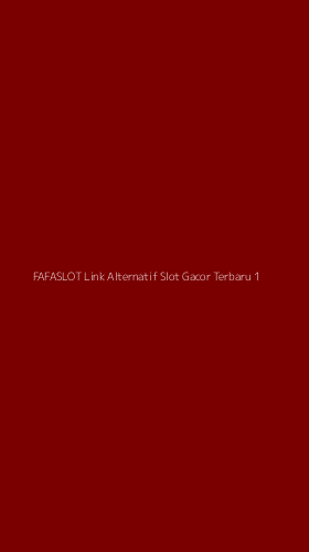 Tampilan Antarmuka Aplikasi Fafaslot Link Alternatif Slot Gacor Terbaru - 1