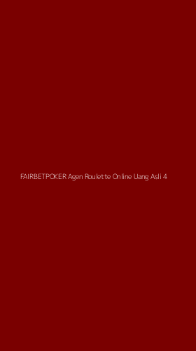 Tampilan Antarmuka Aplikasi Fairbetpoker Agen Roulette Online Uang Asli - 4
