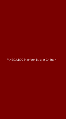 Tampilan Antarmuka Aplikasi Fansclub99 Platform Belajar Online - 4