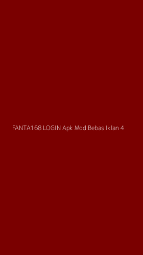 Tampilan Antarmuka Aplikasi Fanta168 Login Apk Mod Bebas Iklan - 4