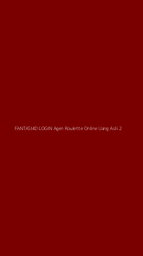 Tampilan Antarmuka Aplikasi Fantasi4d Login Agen Roulette Online Uang Asli - 2