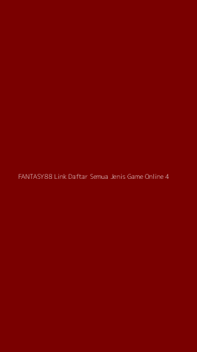 Tampilan Antarmuka Aplikasi Fantasy88 Link Daftar Semua Jenis Game Online - 4