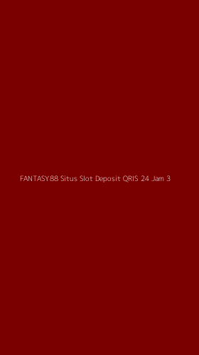 Tampilan Antarmuka Aplikasi Fantasy88 Situs Slot Deposit Qris 24 Jam - 3
