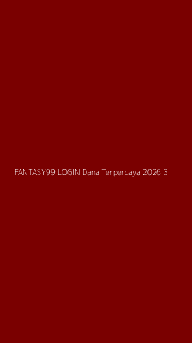 Tampilan Antarmuka Aplikasi Fantasy99 Login Dana Terpercaya 2026 - 3