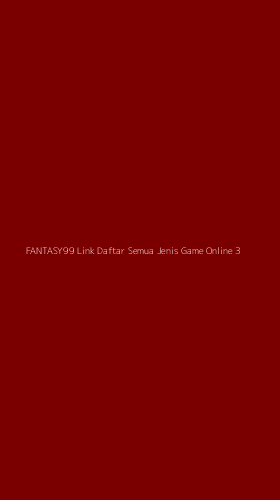Tampilan Antarmuka Aplikasi Fantasy99 Link Daftar Semua Jenis Game Online - 3