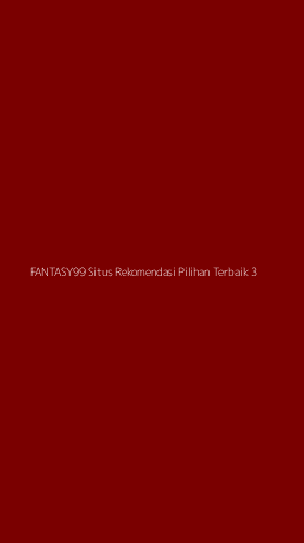 Tampilan Antarmuka Aplikasi Fantasy99 Situs Rekomendasi Pilihan Terbaik - 3