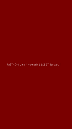 Tampilan Antarmuka Aplikasi Fasthoki Link Alternatif Sbobet Terbaru - 1