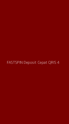 Tampilan Antarmuka Aplikasi Fastspin Deposit Cepat Qris - 4