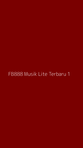 Tampilan Antarmuka Aplikasi Fb888 Musik Lite Terbaru - 1