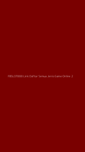 Tampilan Antarmuka Aplikasi Fbslot888 Link Daftar Semua Jenis Game Online - 2