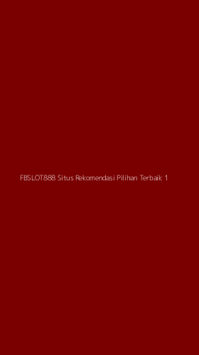 Tampilan Antarmuka Aplikasi Fbslot888 Situs Rekomendasi Pilihan Terbaik - 1