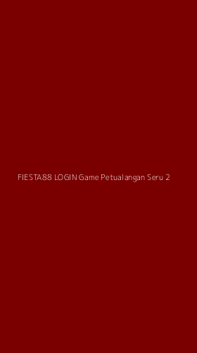 Tampilan Antarmuka Aplikasi Fiesta88 Login Game Petualangan Seru - 2