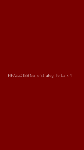 Tampilan Antarmuka Aplikasi Fifaslot88 Game Strategi Terbaik - 4