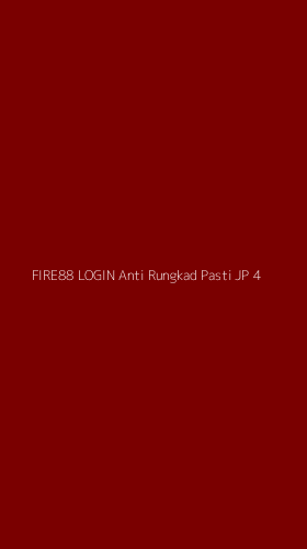 Tampilan Antarmuka Aplikasi Fire88 Login Anti Rungkad Pasti Jp - 4