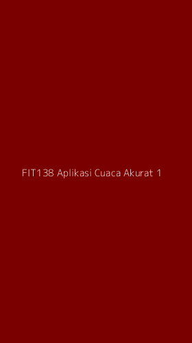 Tampilan Antarmuka Aplikasi Fit138 Aplikasi Cuaca Akurat - 1