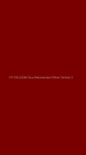 Tampilan Antarmuka Aplikasi Fit138 Login Situs Rekomendasi Pilihan Terbaik - 3