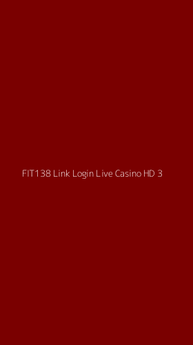 Tampilan Antarmuka Aplikasi Fit138 Link Login Live Casino Hd - 3