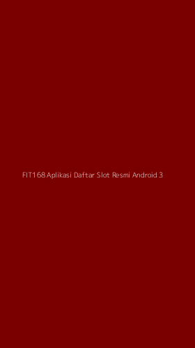 Tampilan Antarmuka Aplikasi Fit168 Aplikasi Daftar Slot Resmi Android - 3