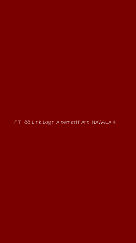 Tampilan Antarmuka Aplikasi Fit188 Link Login Alternatif Anti Nawala - 4