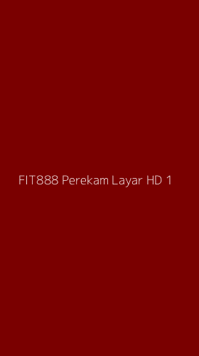 Tampilan Antarmuka Aplikasi Fit888 Perekam Layar Hd - 1