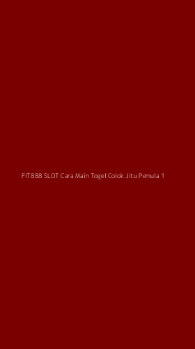 Tampilan Antarmuka Aplikasi Fit888 Slot Cara Main Togel Colok Jitu Pemula - 1