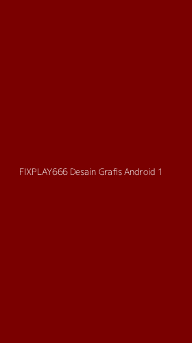 Tampilan Antarmuka Aplikasi Fixplay666 Desain Grafis Android - 1