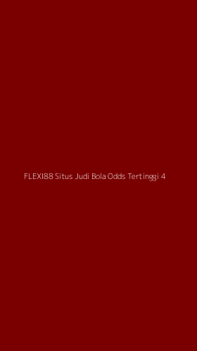 Tampilan Antarmuka Aplikasi Flexi88 Situs Judi Bola Odds Tertinggi - 4