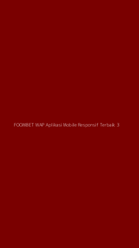 Tampilan Antarmuka Aplikasi Foombet Wap Aplikasi Mobile Responsif Terbaik - 3