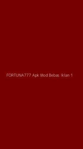 Tampilan Antarmuka Aplikasi Fortuna777 Apk Mod Bebas Iklan - 1