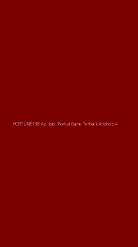 Tampilan Antarmuka Aplikasi Fortune138 Aplikasi Portal Game Terbaik Android - 4