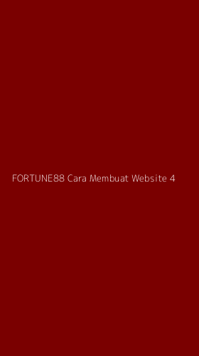 Tampilan Antarmuka Aplikasi Fortune88 Cara Membuat Website - 4