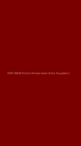 Tampilan Antarmuka Aplikasi Fortune99 Portal Informasi Game Online Terupdate - 2