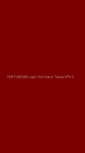Tampilan Antarmuka Aplikasi Fortunes88 Login Slot Gacor Tanpa Vpn - 3
