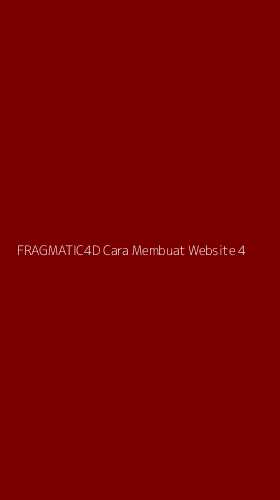 Tampilan Antarmuka Aplikasi Fragmatic4d Cara Membuat Website - 4