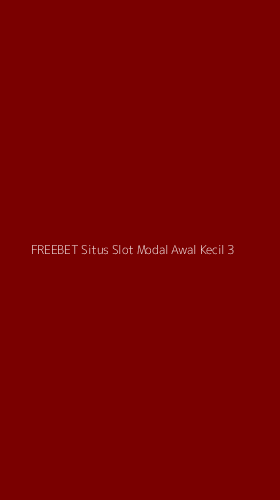 Tampilan Antarmuka Aplikasi Freebet Situs Slot Modal Awal Kecil - 3