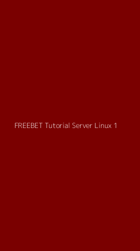 Tampilan Antarmuka Aplikasi Freebet Tutorial Server Linux - 1
